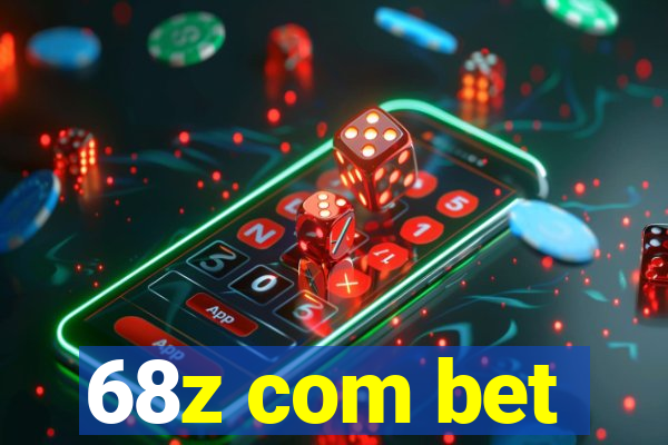 68z com bet